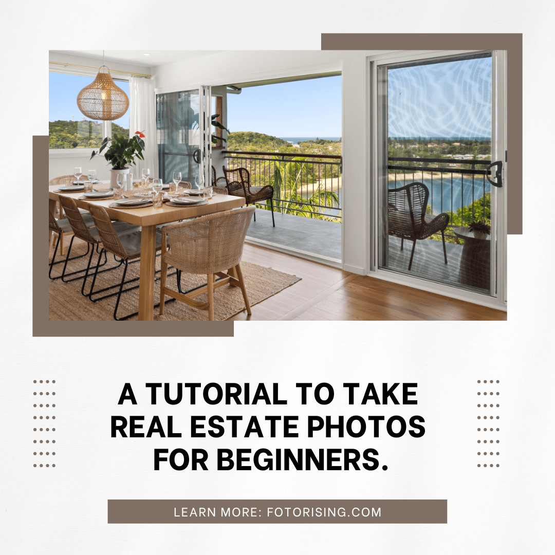 REP: A Tutorial to Take Real Estate Photos for Beginners