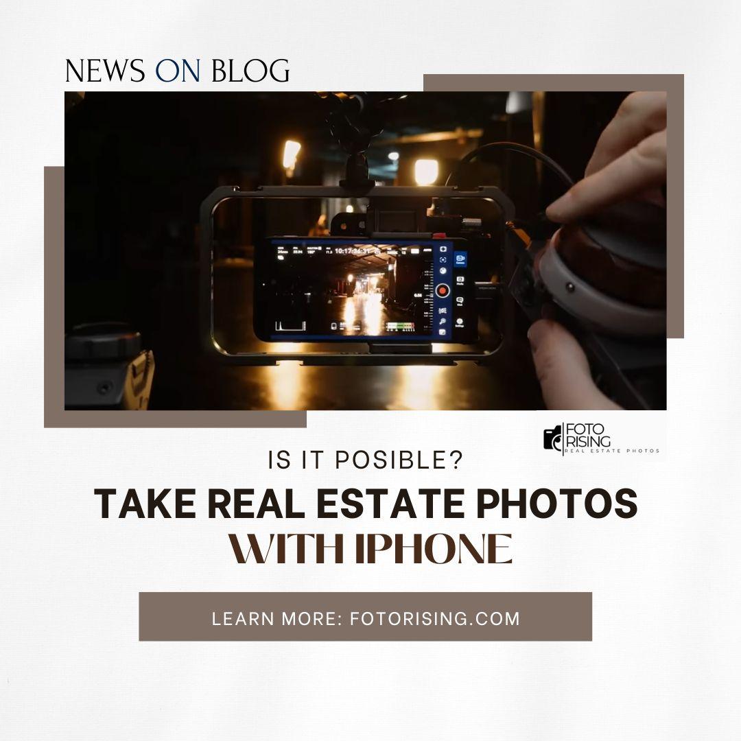 Take Real Estate Photos With iPhone- 6 Easy Tips for Beginners