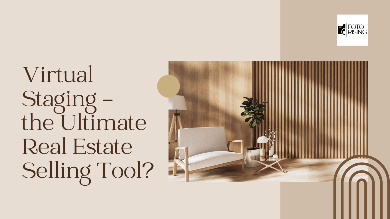 Is Virtual Staging the Ultimate Real Estate Selling Tool?