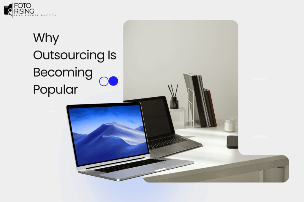 Why Outsourcing Is Becoming Popular