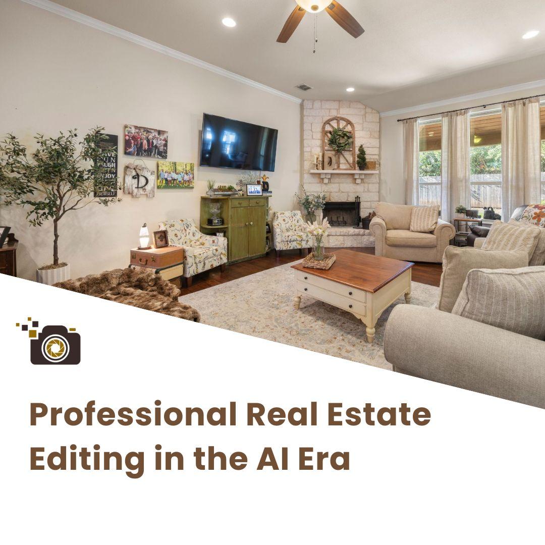Professional Real Estate Editing in the AI Era